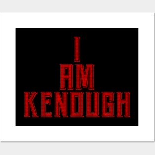 I am kenough wall Posters and Art